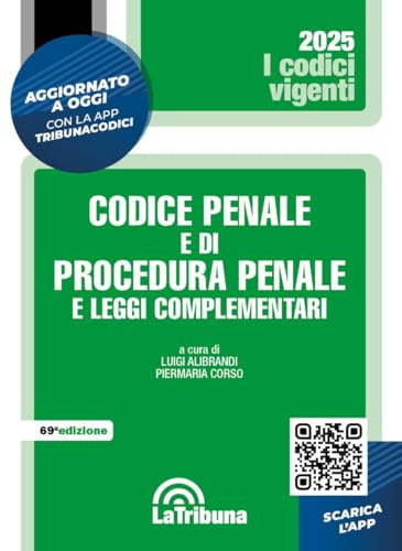 Codice penale e di procedura penale e leggi complementari. Aggiornato con la Legge sicurezza 9 giugno 2025, n. 80. Con App Tribunacodici
