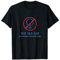 Lustige Bundy No Ma'am Group Mottoparty T-Shirt