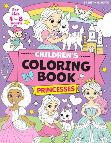 Children's Coloring Book - Princesses: For Kids (Girls & Boys) Ages 4, 5, 6, 7 and 8 Years old