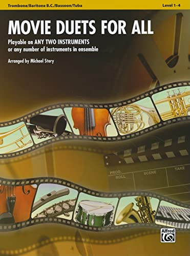 Movie Duets for All - Trombone / Baritone B.C. / Bassoon / Tuba: Playable on Any Two Instruments or Any Number of Instruments in Ensemble (Instrumental Ensembles for All)