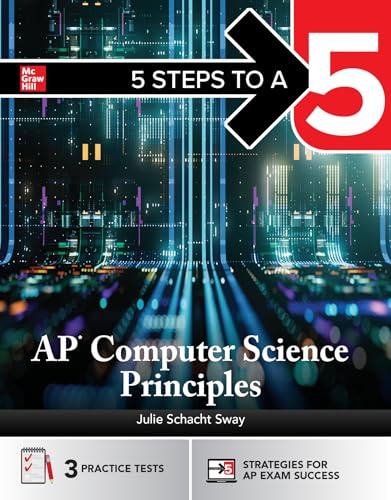 5 Steps to a 5: AP Computer Science Principles 2027: Practice AP Tests + AP Content Review + Digital Exams