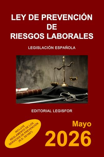 Ley de Prevención de Riesgos Laborales: incluye Reglamento de los Servicios de Prevención