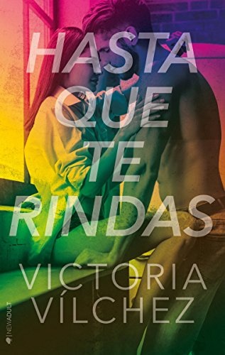 Hasta que te rindas (NEW ADULT)