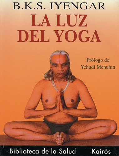 La luz del Yoga (Biblioteca de la Salud)