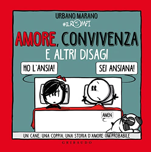 Amore, convivenza e altri disagi. Un cane, una coppia, una storia d'amore (im)probabile