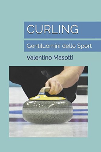 CURLING: Gentiluomini dello Sport