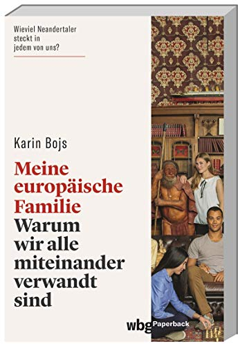 Meine europäische Familie: Warum wir alle miteinander verwandt sind (wbg Paperback)
