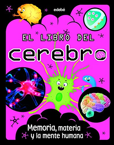El libro del cerebro (ENCICLOPEDIAS, ATLAS Y DICCIONARIOS)