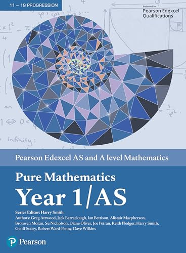 Pearson Edexcel AS and A level Mathematics Pure Mathematics Year 1/AS Textbook + e-book (A level Maths and Further Maths 2017)