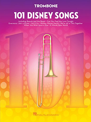 101 Disney Songs for Trombone – Sheet Music Songbook | Solo Instrumental Folio for All Levels | Includes Let It Go, A Whole New World, Beauty and the Beast & More