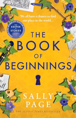 The Book of Beginnings: The charming and uplifting novel for 2025 from the Sunday Times bestselling author of The Keeper of Stories
