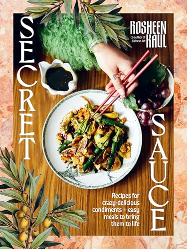 Secret Sauce: How to Make Anything Delicious