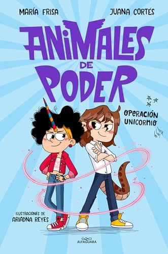 Animales de poder 2 - Operación unicornio (Jóvenes lectores)