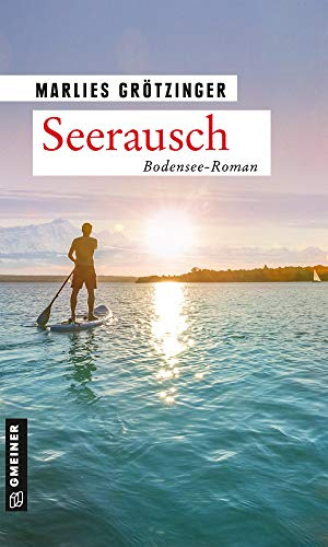 Seerausch: Bodensee-Roman: 2