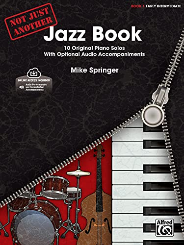 Not Just Another Jazz Book, Bk 1: 10 Original Piano Solos With Optional CD Accompaniments, Book & Online Audio (Not Just Another, Bk 1)