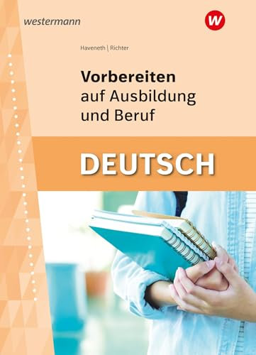 Vorbereiten auf Ausbildung und Beruf: Deutsch Schulbuch