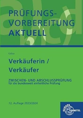 Prüfungsvorbereitung aktuell – Verkäuferin/Verkäufer: Zwischen- und Abschlussprüfung – Gesamtpaket