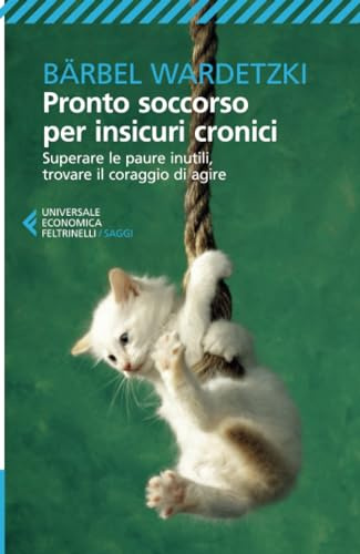 Pronto soccorso per insicuri cronici
