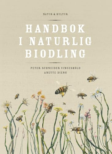 Handbok i naturlig biodling