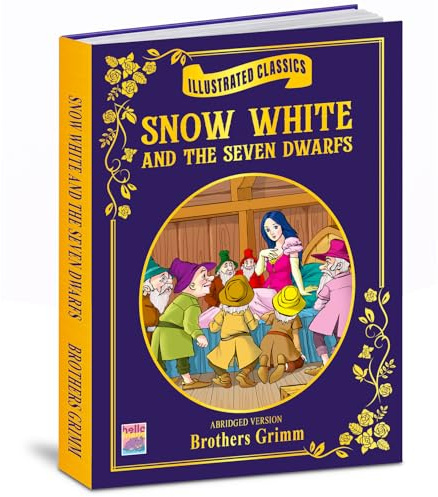 Illustrated Classics- Snow White And The: Illustrated Classics- Snow White And The