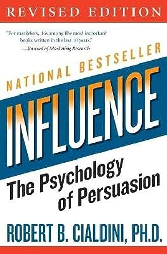 influence: The Psychology of Persuasion-