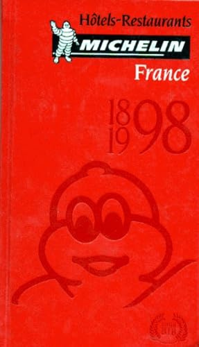 Michelin Red Guide France, 1898 1998 : Hotels-Restaurants (FRENCH LANGUAGE, 2nd Ed)