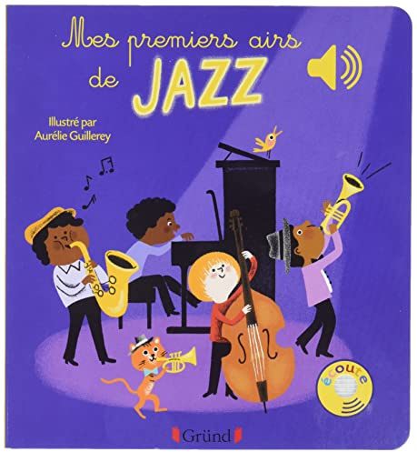 Mes premiers airs de Jazz Livre sonore avec 6 puces Dès 1 an