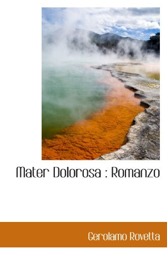 Mater Dolorosa : Romanzo