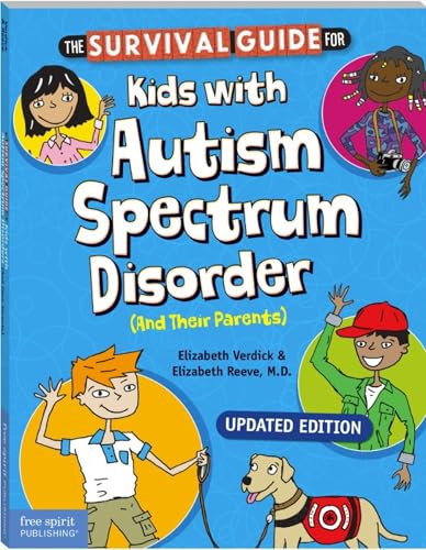 The Survival Guide for Kids With Autism Spectrum Disorder (And Their Parents)