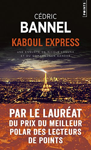Kaboul Express: Une enquête de Nicole Laguna et du Qomaandaan Kandar