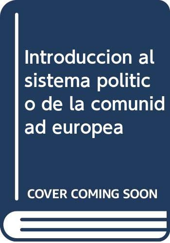 Introduccion al sistema politico de la comunidad europea