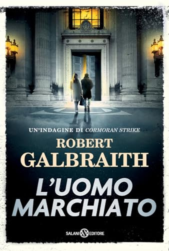 L'uomo marchiato. Un'indagine di Cormoran Strike