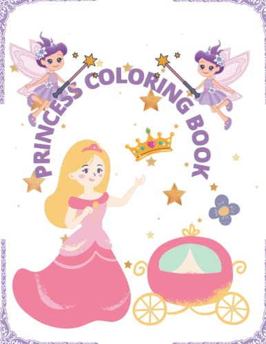 Coloring Book Princesse for girls,age 6-8-9-12...: Cute & Beautiful: A Coloring Book for Girls Paperback – Coloring Book
