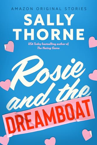 Rosie and the Dreamboat (The Improbable Meet-Cute collection) (English Edition)