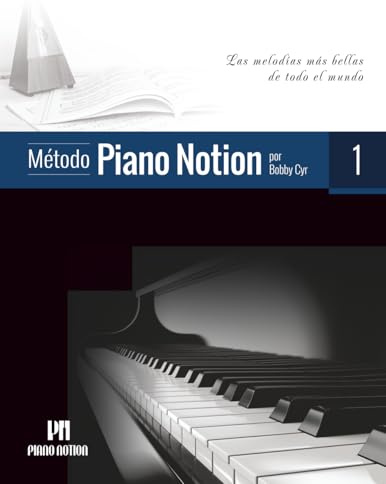 Método Piano Notion Libro 1: Las melodías más bellas de todo el mundo (Método Piano Notion / Español)