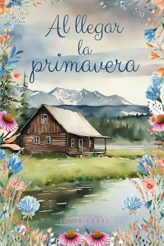 Al llegar la primavera: Romántica New Adult