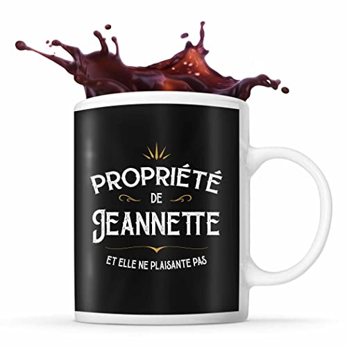 Tasse Prénom Propriété de Jeannette | Mug Prénom pour femme idéal pour cadeau original et drôle