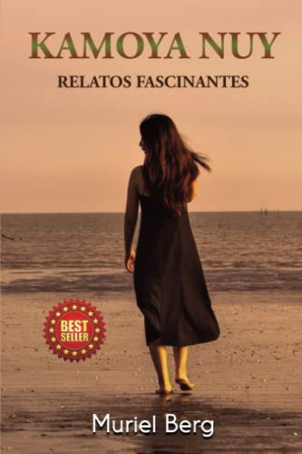 Kamoya Nuy: Relatos fascinantes