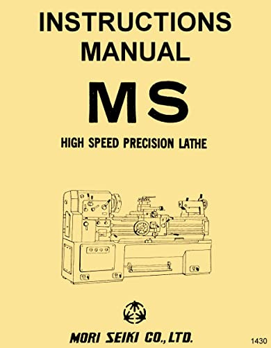 Mori Seiki MS Type 17 Metal Lathe Owner Operator Manual