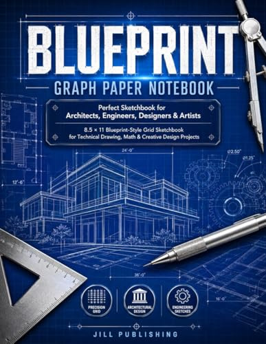 Blueprint Graph Paper Notebook: | Perfect Sketchbook for Architects, Engineers, Designers & Artists: 8.5 x 11 Blueprint-Style Grid Sketchbook for ... Math & Creative Design Projects (110 Pages)