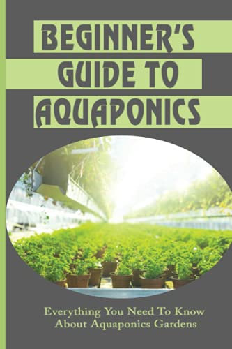Beginner'S Guide To Aquaponics: Everything You Need To Know About Aquaponics Gardens: Basic Tools For Aquaponics Systems