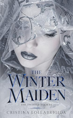 The Winter Maiden: The Twisted Society