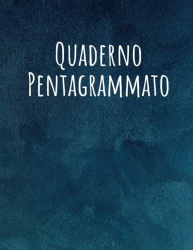 Pentagramma musicale: Quaderno di Musica con 120 pagine per musicisti e studenti, copertina blu