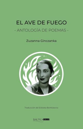 El ave de fuego: Antología de poemas: 2 (Poesía)