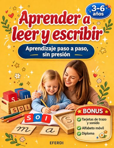 Aprender a leer y escribir: Cuaderno de caligrafía y lectoescritura para niños de 3 a 6 años: primeras letras, palabras, frases y lecturas paso a paso y sin presión.