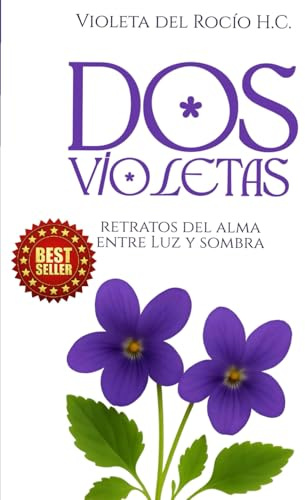 DOS VIOLETAS: Retratos del alma entre luz y sombra