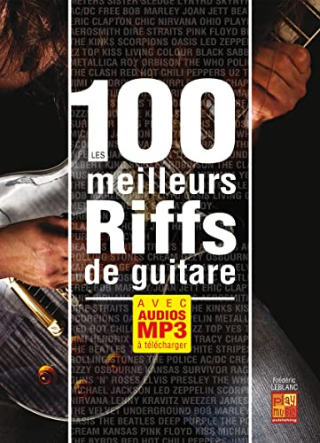 Les 100 meilleurs riffs de guitare (Livre grand format avec enregistrements audios à télécharger)