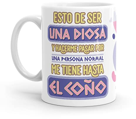 Puterful - Taza con frase Esto de ser una diosa… - Tazas originales para café - Resistente al microondas y lavavajillas