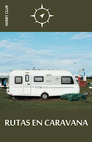 RUTAS EN CARAVANA: Agenda para anotar los viajes y excursiones con tu caravana