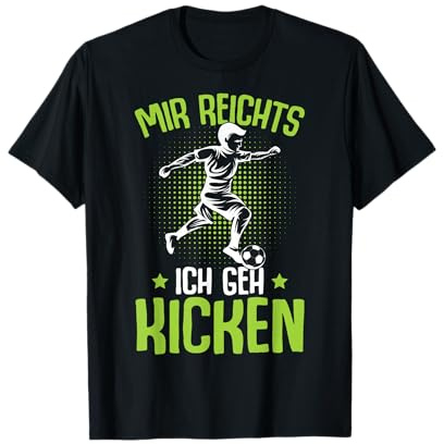 Mir reichts ich GEH kicken Fußball Fußballer Kinder Jungen T-Shirt